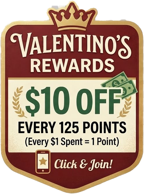 Valentino's Rewards — $10 off every 125 points. Click & join!
